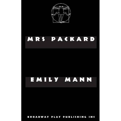 Mrs Packard - by  Emily Mann (Paperback)