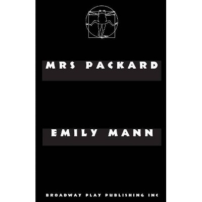 Mrs Packard - by  Emily Mann (Paperback)