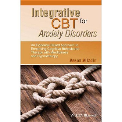 Integrative CBT for Anxiety Disorders - by  Assen Alladin (Paperback)