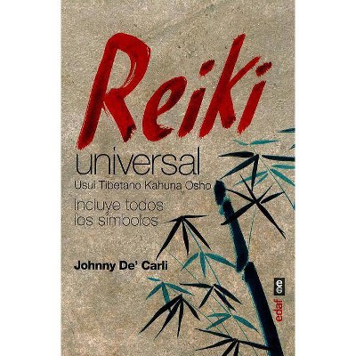 Reiki Universal - by  Johnny De' Carli (Paperback)