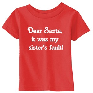 Toddler Funny T Shirts Dear Santa It Was My Sisters Fault Sarcastic Christmas Graphic Novelty Tee For Kids - Crazy Dog Toddler T Shirt Gift For - 1 of 4