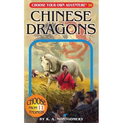 Chinese Dragons - (Choose Your Own Adventure) by  R a Montgomery (Paperback)