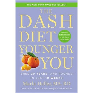 The Dash Diet Younger You - (Dash Diet Book) by  Marla Heller (Paperback) - 1 of 1