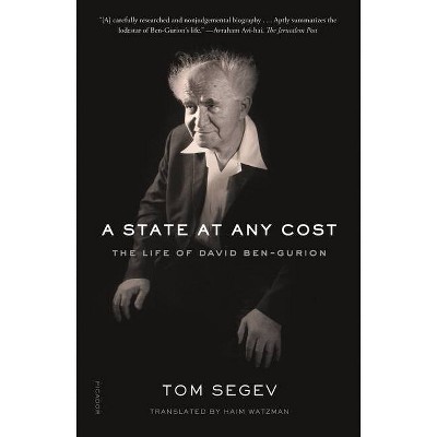 A State at Any Cost - by  Tom Segev (Paperback)