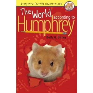 The World According To Humphrey ( Humphrey) (Reprint) (Paperback) by Betty G. Birney - 1 of 1