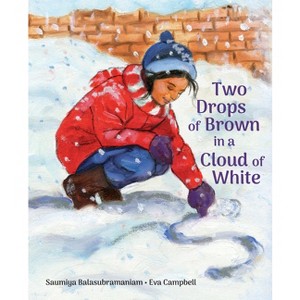 Two Drops of Brown in a Cloud of White - by  Saumiya Balasubramaniam (Hardcover) - 1 of 1