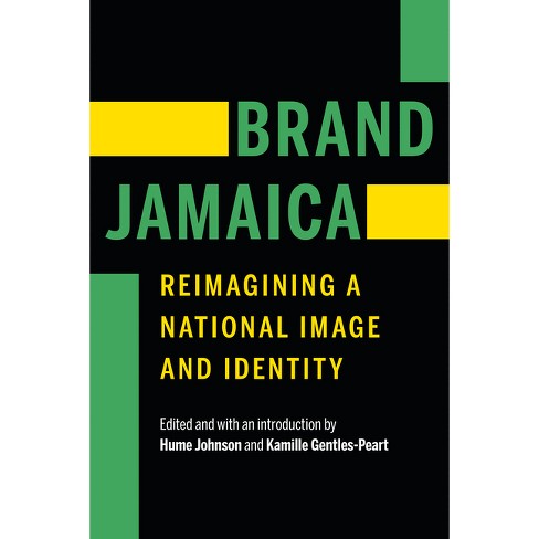 Brand Jamaica - by  Hume Johnson & Kamille Gentles-Peart (Hardcover) - image 1 of 1