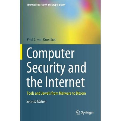 Computer Security and the Internet - (Information Security and Cryptography) 2nd Edition by  Paul C Van Oorschot (Hardcover)