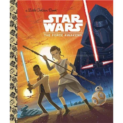 Star Wars: The Force Awakens - (Little Golden Book) by  Golden Books (Hardcover)