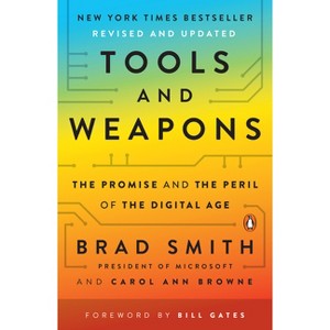 Tools and Weapons - by  Brad Smith & Carol Ann Browne (Paperback) - 1 of 1