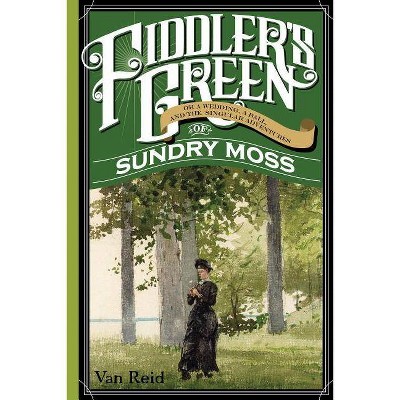 Fiddler's Green - by  Van Reid (Paperback)