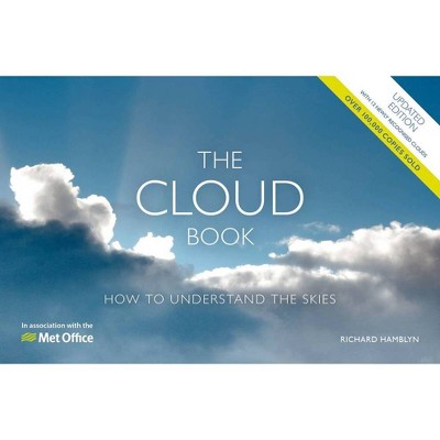 The Met Office Cloud Book - Updated Edition - by  Richard Hamblyn (Paperback)