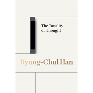 The Tonality of Thought - by Byung-Chul Han - 1 of 1