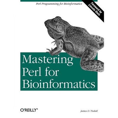 Mastering Perl for Bioinformatics - by  James Tisdall (Paperback)