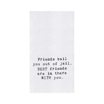 C&F Home Bail Out Of Jail Printed Kitchen Towel