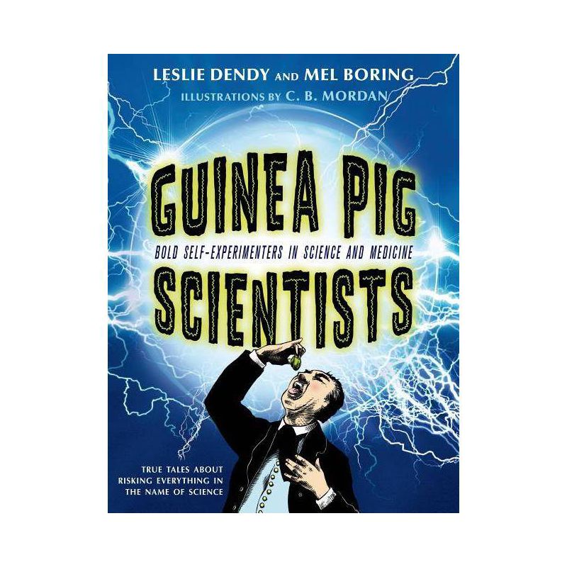Guinea Pig Scientists - by  Mel Boring & Leslie Dendy (Paperback), 1 of 2
