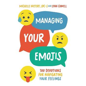 Managing Your Emojis - by  Michelle Nietert & Lynn Cowell (Hardcover)