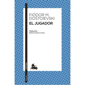 El Jugador (Novela) / The Gambler (a Novel) - by  Fiòdor M Dostoievski (Paperback) - 1 of 1