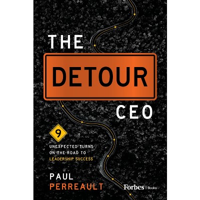 The Detour CEO - by  Paul Perreault (Hardcover)