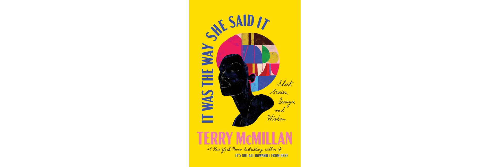 It Was the Way She Said It - by Terry McMillan
