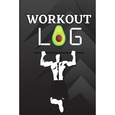 The Ultimate Workout Log: An Exercise Diary for Everyone