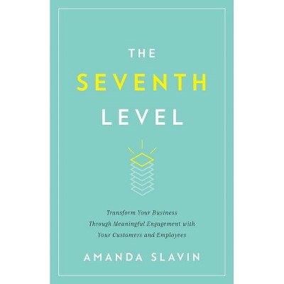 The Seventh Level - by  Amanda Slavin (Paperback)