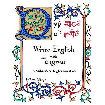 Write English with Tengwar - (Write Like an Elf) by  Fiona Albini Jallings (Paperback)