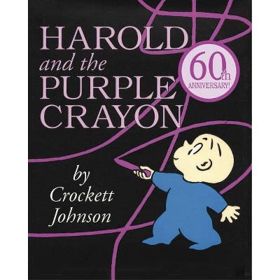 Harold and the Purple Crayon - (Harold & the Purple Crayon (Hardcover)) by  Crockett Johnson (Hardcover)