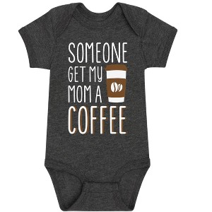 Boys' - Instant Message - Someone Get My Mom A Coffee Baby One Piece - 1 of 4