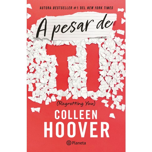 A Pesar De Ti / Regretting You (spanish Edition) - By Colleen