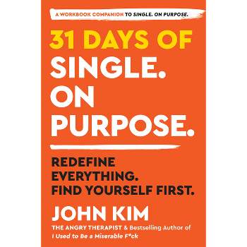 31 Days of Single on Purpose - by John Kim (Paperback)