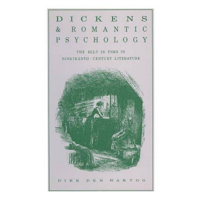 Dickens and Romantic Psychology - by  Dink Den & Katherine O Stafford (Paperback)