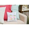 C&F Home 10" x 10" Multicolor "Happy Easter, Happy Spring, Happy Everything" Embroidered Small/Petite Accent Throw Pillow - 4 of 4