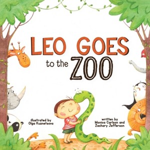 Leo Goes to the Zoo - by  Monica Carlson & Zachary Jefferson (Paperback) - 1 of 1