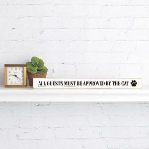 Rustic Marlin All Guests Must be Approved by the Cat Skinny Sign - 1 of 1