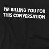 Men's Billing For Conversation Funny Lawyer T-Shirt - 2 of 4