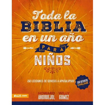 Toda La Biblia En Un Año Para Niños - by  Howard Andruejol (Paperback)