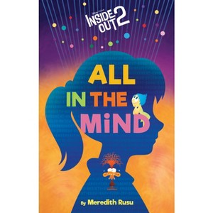 Disney/Pixar Inside Out 2: All in the Mind - by  Meredith Rusu (Hardcover) - 1 of 1