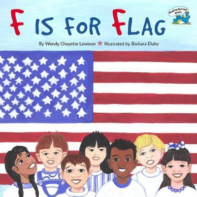 F Is for Flag - (Reading Railroad Books) by  Wendy Cheyette Lewison (Paperback)