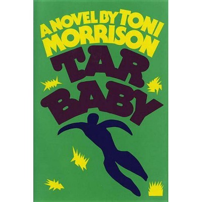 Tar Baby - by  Toni Morrison (Hardcover)