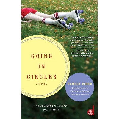 Going in Circles - by  Pamela Ribon (Paperback)