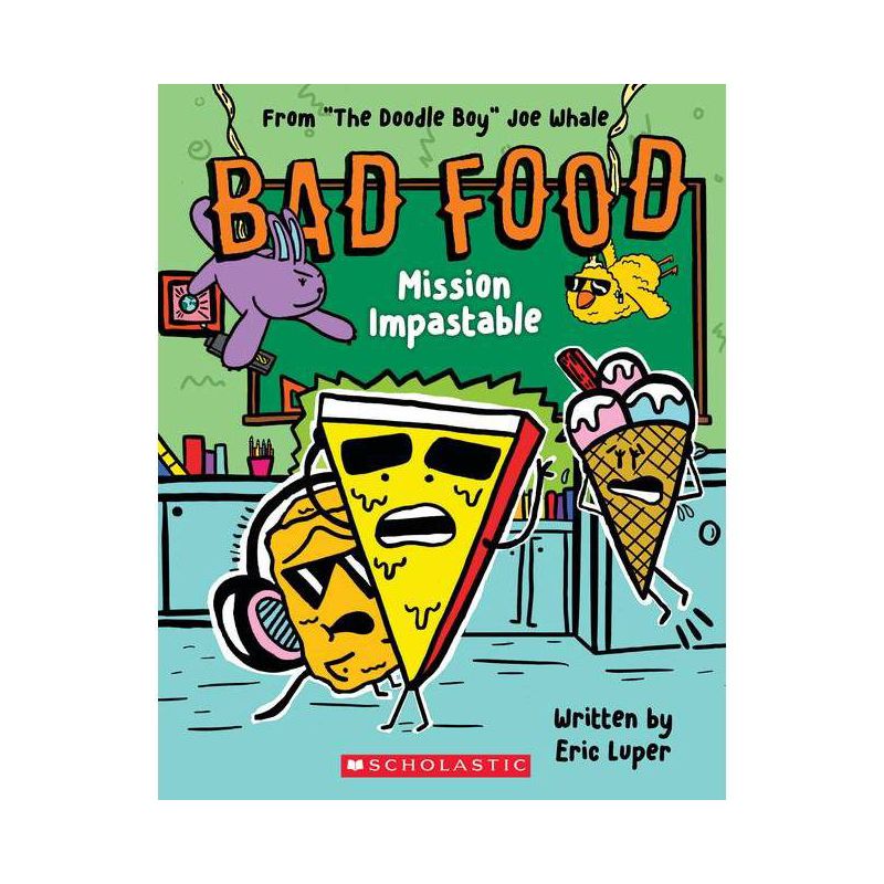 Mission Impastable: From "The Doodle Boy" Joe Whale (Bad Food #3) - by  Eric Luper (Paperback), 1 of 2