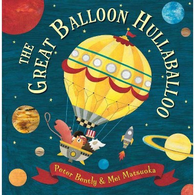 The Great Balloon Hullaballoo - (Andersen Press Picture Books (Hardcover)) by  Peter Bently (Hardcover)