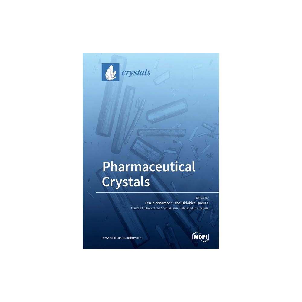 Pharmaceutical Crystals - (Paperback)