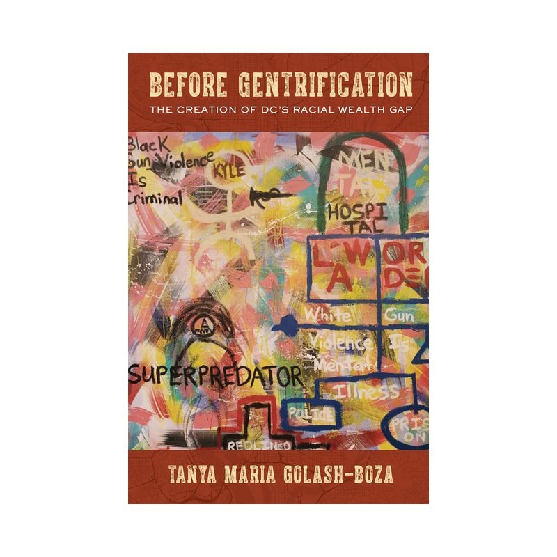 Before Gentrification - by Tanya Maria Golash-Boza, 1 of 2