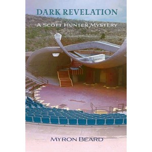 Dark Revelation - by  Myron Beard (Paperback) - 1 of 1