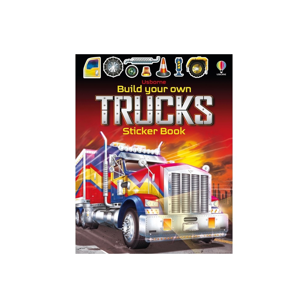 Build Your Own Trucks Sticker Book - (Build Your Own Sticker Book) by Simon Tudhope (Paperback)