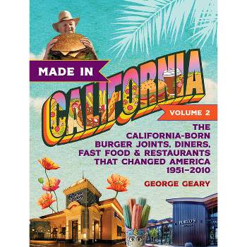Made in California, Volume 2 - by George Geary