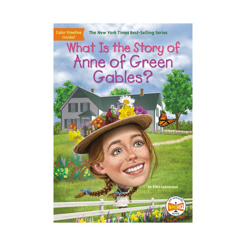 What Is the Story of Anne of Green Gables? - (What Is the Story Of?) by  Ellen Labrecque & Who Hq (Paperback), 1 of 2