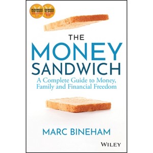 The Money Sandwich - 2nd Edition by  Marc Bineham (Paperback) - 1 of 1